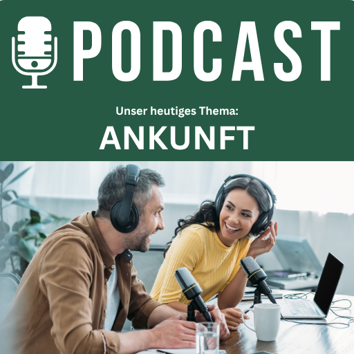 Podcast zum Thema Ankunft im Ausland